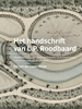 Afbeelding van A+BE Architecture and the Built Environment Het handschrift van L.P. Roodbaard