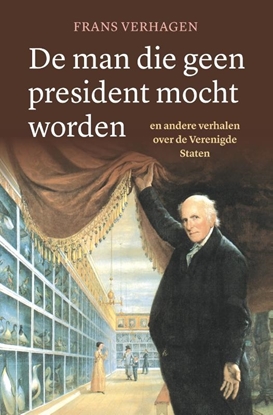 Afbeeldingen van De man die geen president mocht worden