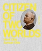 Afbeelding van Citizen of two worlds