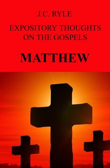 Afbeelding van EXPOSITORY THOUGHTS ON THE GOSPELS