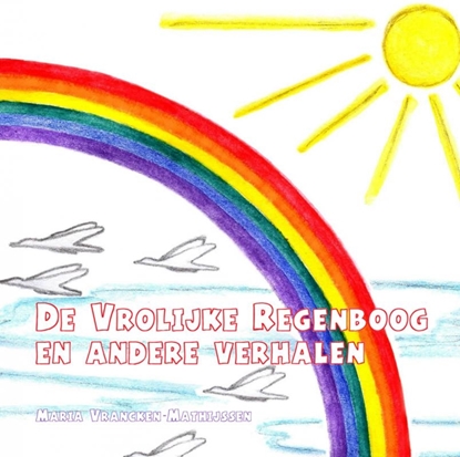 Afbeeldingen van De vrolijke regenboog en andere verhalen