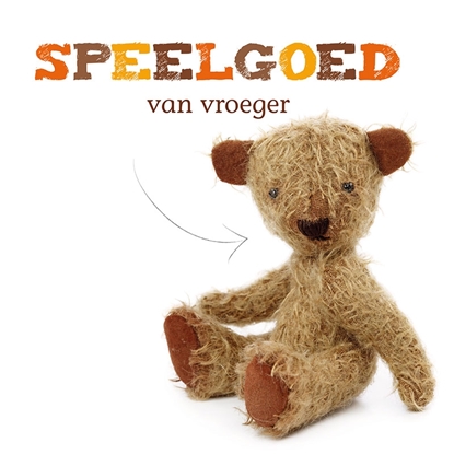 Afbeeldingen van Speelgoed Speelgoed van vroeger