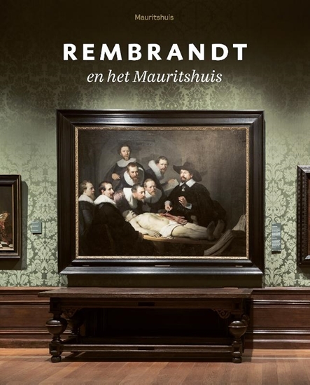 Afbeelding van Rembrandt en het Mauritshuis