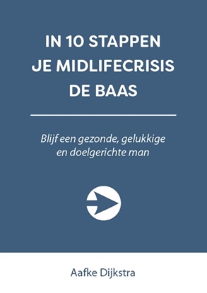 Afbeeldingen van In 10 stappen In 10 stappen je midlifecrisis de baas