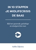 Afbeelding van In 10 stappen In 10 stappen je midlifecrisis de baas