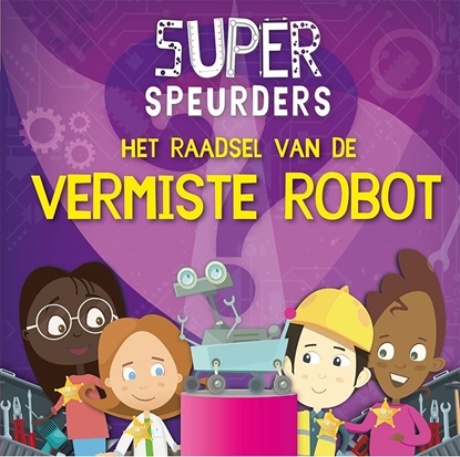 Afbeeldingen van Superspeurders Het raadsel van de vermiste robot
