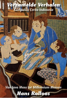 Afbeeldingen van Nederlands-Indie Indonesie Verzamelde Verhalen