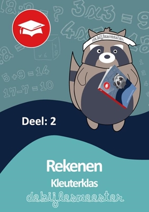 Afbeeldingen van Oefenboeken De Bijlesmeester De Bijlesmeester Kleuterklas Rekenen - Deel 2 Oefenboek