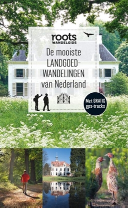 Afbeeldingen van Roots wandelgids De mooiste landgoedwandelingen van Nederland