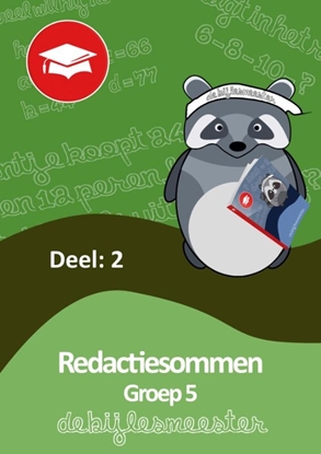 Afbeeldingen van Oefenboeken De Bijlesmeester Redactiesommen deel 2 groep 5
