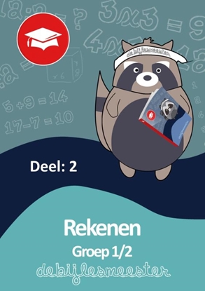 Afbeeldingen van Oefenboeken De Bijlesmeester Rekenen deel 2 groep 1/2