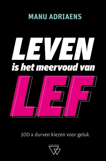 Afbeelding van Leven is het meervoud van lef