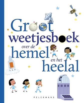 Afbeeldingen van Groot weetjesboek over de hemel en het heelal
