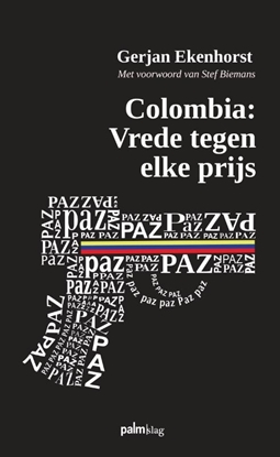 Afbeeldingen van Colombia: Vrede tegen elke prijs