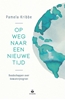 Afbeelding van Op weg naar een nieuwe tijd