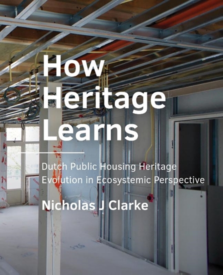 Afbeelding van A+BE Architecture and the Built Environment How Heritage Learns