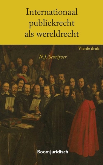 Afbeelding van Boom Juridische studieboeken Internationaal publiekrecht als wereldrecht