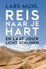Afbeelding van Reis naar je hart en laat jouw licht schijnen