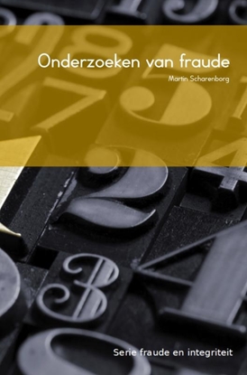 Afbeeldingen van Fraude en integriteit Onderzoeken van fraude
