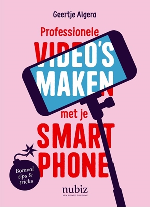 Afbeeldingen van Professionele video's maken met je smartphone