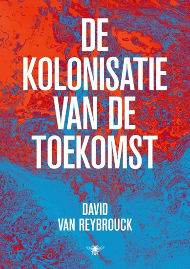 Afbeelding van De kolonisatie van de toekomst