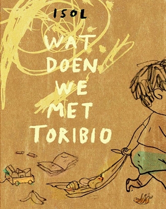Afbeeldingen van Wat doen we met Toribio