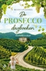 Afbeelding van De prosecco-dagboeken