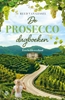 Afbeelding van De prosecco-dagboeken