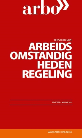 Afbeelding van Tekstuitgave Tekstuitgave Arbeidsomstandighedenregeling 2017