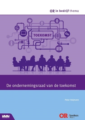 Afbeeldingen van OR in bedrijf thema De ondernemingsraad van de toekomst