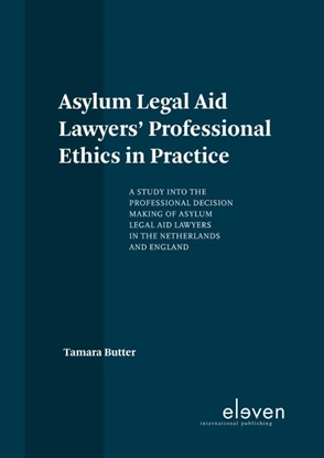 Afbeeldingen van Asylum Legal Aid Lawyers' Professional Ethics in Practice