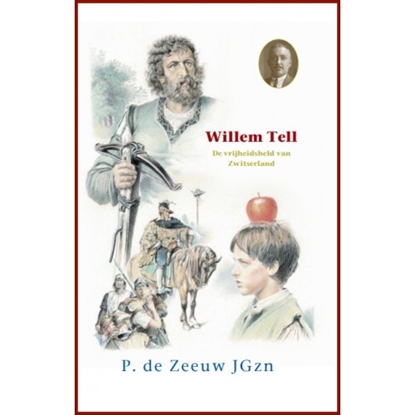 Afbeeldingen van Historische verhalen voor jong en oud Willem Tell