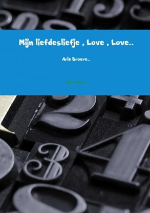 Afbeeldingen van Mijn liefdesliefje , Love , Love..