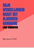 Afbeelding van Mijn werkelijkheid naast het algemeen gangbare wereldbeeld