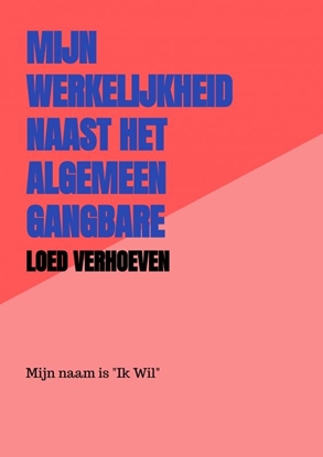 Afbeeldingen van Mijn werkelijkheid naast het algemeen gangbare wereldbeeld