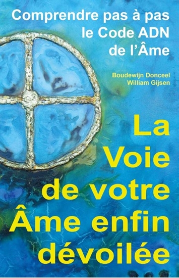 Afbeelding van La voie de votre âme enfin dévoilée