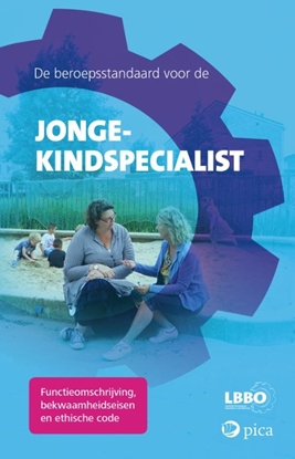 Afbeeldingen van De beroepsstandaard voor de jonge-kindspecialist