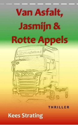 Afbeeldingen van Van asfalt, jasmijn & rotte appels