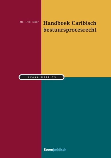 Afbeelding van Studiereeks Nederlands-Antilliaans en Arubaans recht Handboek Caribisch bestuursprocesrecht