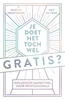 Afbeelding van Je doet het toch wel gratis?