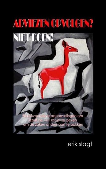 Afbeelding van Adviezen opvolgen? Niet doen!