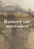 Afbeelding van Rumoer om moerassen