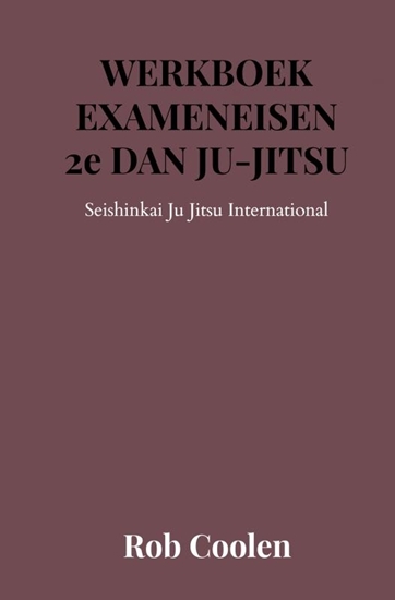 Afbeelding van WERKBOEK EXAMENEISEN 2e Dan Ju Jitsu