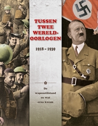 Afbeeldingen van Tussen twee Wereldoorlogen: 1918 - 1939