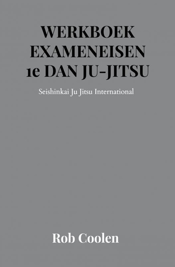 Afbeelding van WERKBOEK EXAMENEISEN 1e DAN JU-JITSU