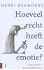 Afbeelding van Hoeveel recht heeft de emotie?