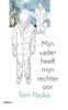 Afbeelding van Mijn vader heeft mijn rechteroor