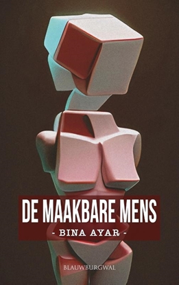 Afbeeldingen van De maakbare mens