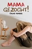 Afbeelding van Mama gezocht