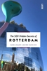 Afbeelding van The 500 Hidden Secrets The 500 Hidden Secrets of Rotterdam